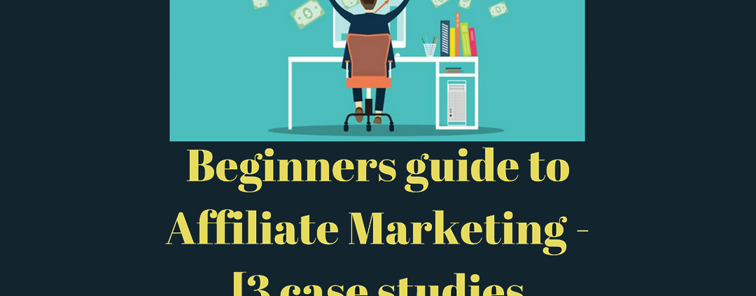 Beginners Guide to Affiliate Marketing